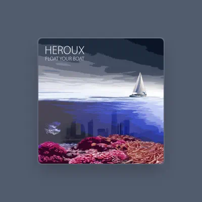 Listen to Heroux, watch music videos, read bio, see tour dates & more!