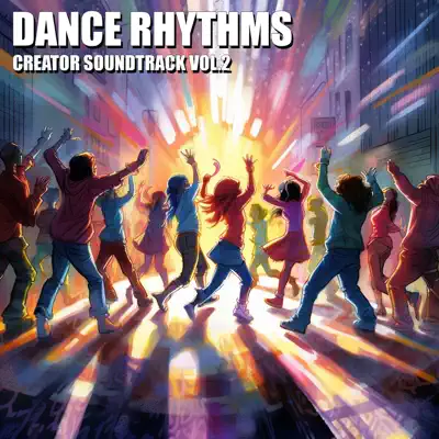 Ouve Dance Rhythms. Creator Soundtrack, Vol. 2 de TheSoul Music