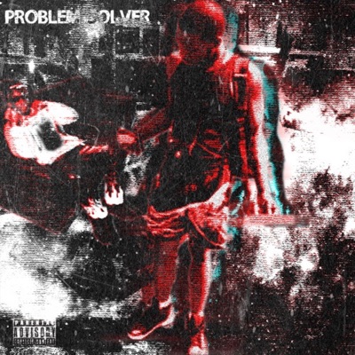 Problem Solver (feat. Rell Vercetti) - Single