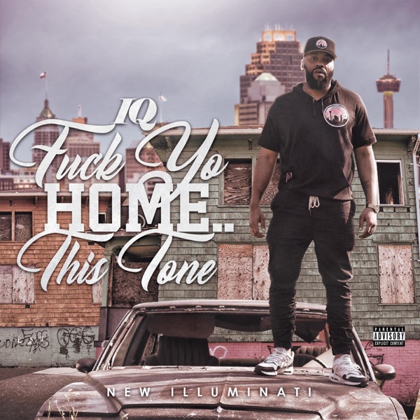 F**k Yo Home.. This Tone