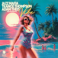Vibe (Instrumental) - Single - Jazz Mafia, Adam Theis & Trance Thompson