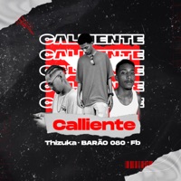 Calliente - Single - Barao080, Thizuka & FB