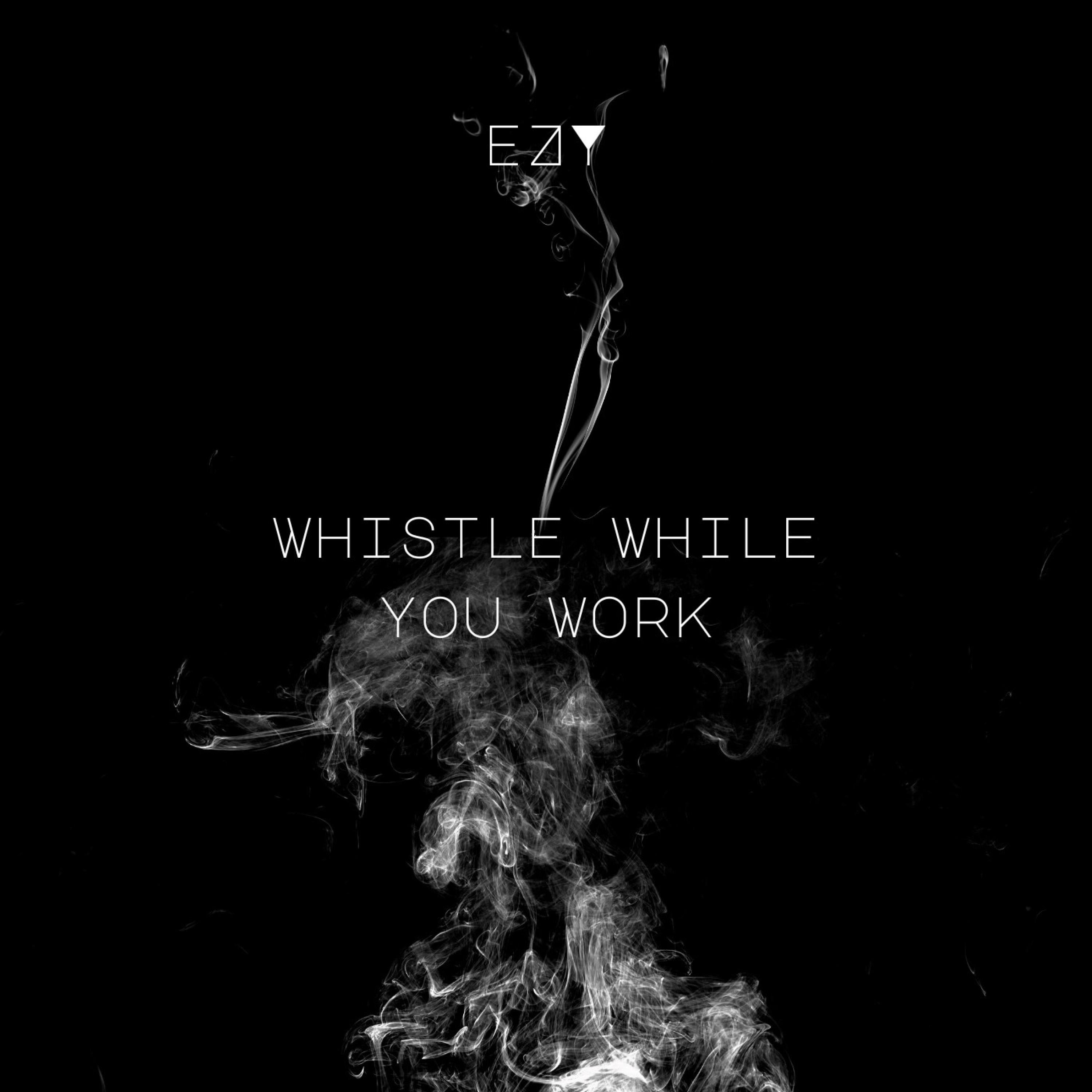 Whistle While You Work - Single