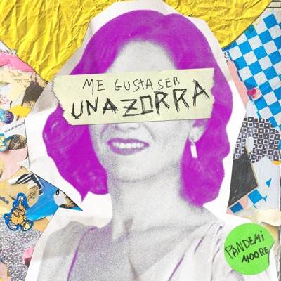 Me Gusta Ser Una Zorra - Single