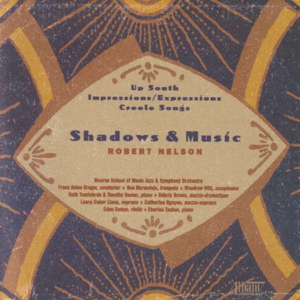 Robert Nelson: Shadows and Music