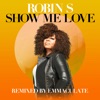 Show Me Love (Emmaculate Remix) cover art