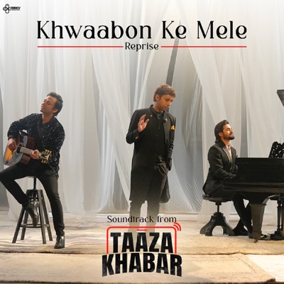 Khwaabon Ke Mele Reprise (Bonus Track from Taaza Khabar) - Single