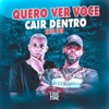 Quero Ver Você Cair Dentro cover art