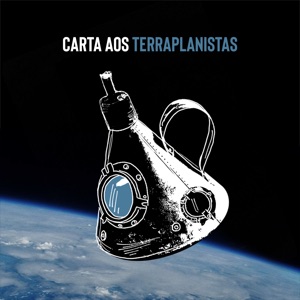 Carta aos Terraplanistas