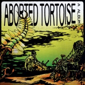 Aborted Tortoise - The Sun