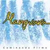 Manguara - Que Me Gusta en el Camino