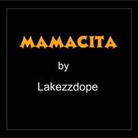 Mamacita - Single - Lakezzdope