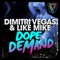 Dope Demand - Dimitri Vegas lyrics