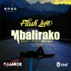 Flash Love-Mbalirako