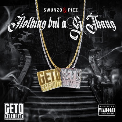Nothing But a G Thang (feat. Piez) - Single