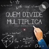 Quem Divide Multiplica - Single