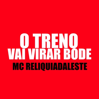O Treno Vai Virar Bode - Single