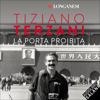 La porta proibita - Tiziano Terzani