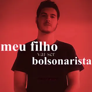 last ned album Luiz, O Visitante - Meu Filho Vai Ser Bolsonarista