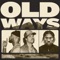 Old Ways - Jay Manwell & Caleb Gordon lyrics