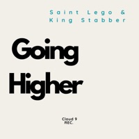 Going Higher (feat. King Stabber) - Single - Saint Lego