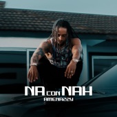 Na con Nah artwork