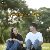 Friend or Fan (feat. Ninew) artwork