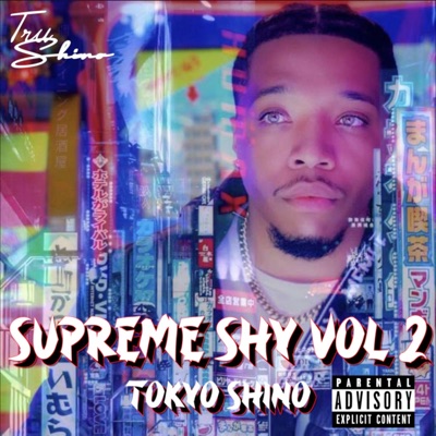 Supreme Shy Vol. 2: Tokyo Shino