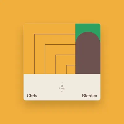Listen to Chris Bierden, watch music videos, read bio, see tour dates & more!