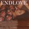 End Love - Naomi August lyrics