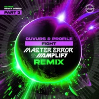 Fight (Master Error & Amplify Remix) - Single - Cuvurs & Profile