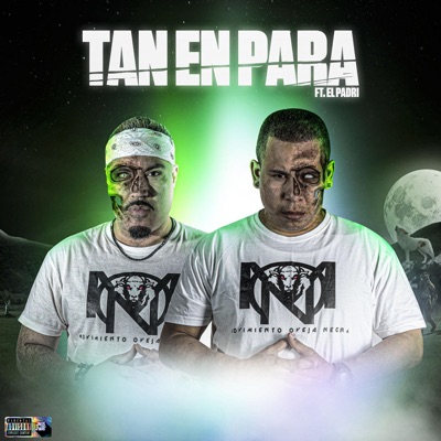 Tan en Para (feat. Monty & Elpadri NCE) - Single