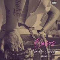 Besos (Acoustix Version) - Single - Charlie Chopstix