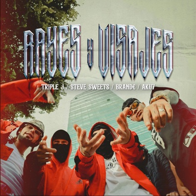 RAYES Y VISAJES (feat. Steve sweets, AkuSiete & Brand€) - Single