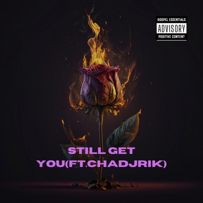 Still Get You (feat. Chadjrik) - Single