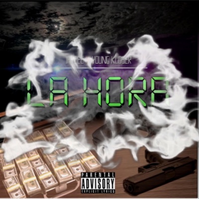 La Hora (feat. Young Kloser) - Single