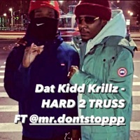 Hard 2 Truss (feat. Oppa Don’t Stop) [Rinserz Version] - Single - Dat Kidd Krillz