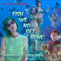 Fish We No Get Bone - Single - De TamTamClub