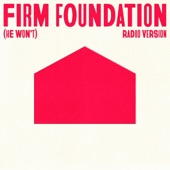 Firm Foundation (He Won't) [Radio Version] artwork