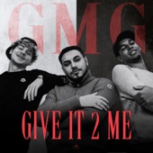 GIVE IT 2 ME artwork