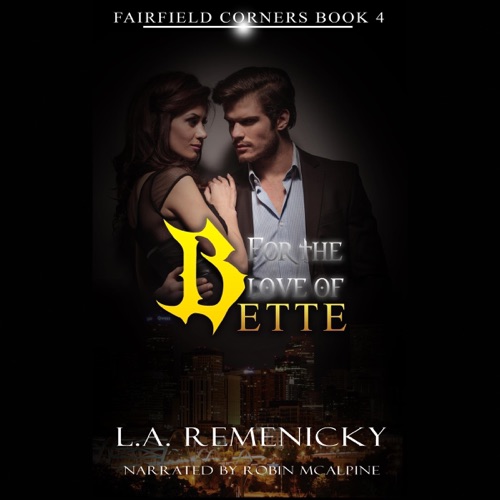 For the Love of Bette: Fairfield Corners, Book 4 (Unabridged) cover