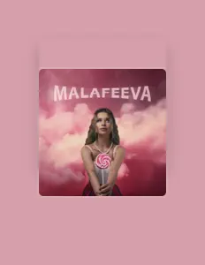 Ouve MALAFEEVA, vê vídeos de música, lê a biografia, vê as datas da digressão e muito mais!
