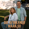Bernice West & Bok van Blerk - Die Afrikaner Maak So artwork