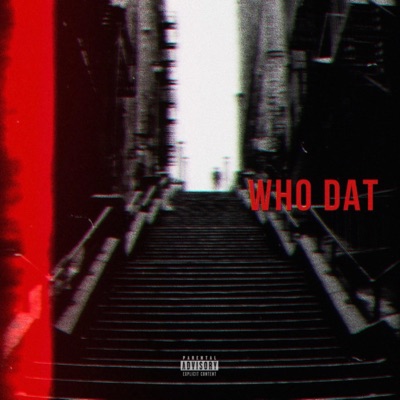 Who Dat - Single