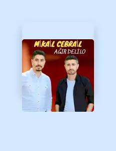 Ascolta Mikail Cebrail, guarda video musicali, leggi la biografia, vedi le date del tour & altro!