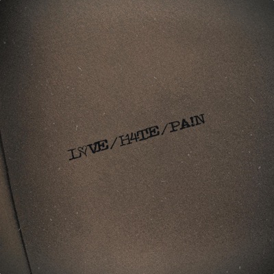 LOVE/H4TE/PA!N - Single