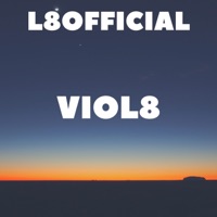 Viol8 - Single - L8Official