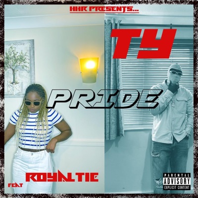 Pride (feat. Royaltie) - Single