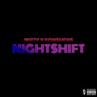 NightShift - Single - Witty & Tjtorry106