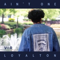 Ain't One - Single - Loyalton